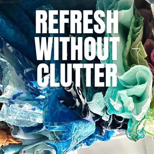 Refresh Your Wardrobe Without Adding Clutter